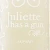 Juliette Has A Gun Anyway